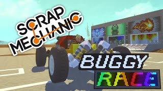 Scrap Mechanic: Buggy Race