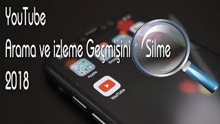 Android Youtube  arama ve izleme geçmişini silme 2018