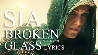 Sia - Broken Glass | Official Lyric Video | Assassin's Creed HD 2017