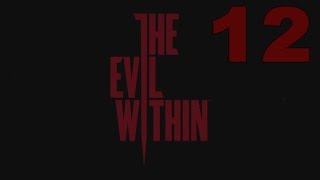 The Evil Within - Зерно прорастет № 12