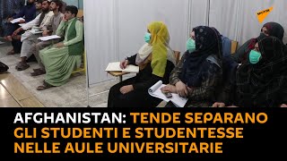 #Afghanistan: tende separano gli studenti e studentesse nelle aule universitarie