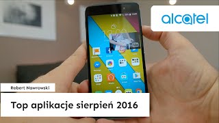 Top aplikacje na Androida sierpień 2016 + konkurs Idol 4 | Robert Nawrowski