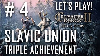 "Knocking on the Doors of Magyar" - CK2 - HOLY FURY! - Slavic Union - Triple Achievement - Ep. #4