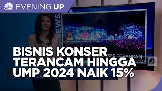Ada RPP Rokok, Bisnis Konser Terancam Hingga UMP 2024 Naik 15%