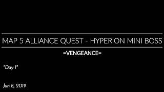 Alliance Quest Map 5: Easy Hyperion Mini Boss Takedown