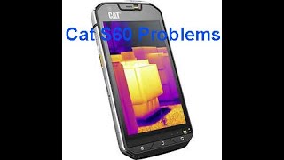 cat s60 problems