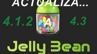 Actualiza tu Android 4.1.2 o 4.2.2 a 4.3 Jelly Bean [SinROOT]