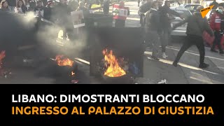 #Libano: dimostranti bloccano l'ingresso al Palazzo di Giustizia