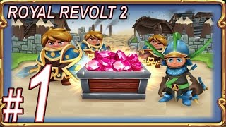Royal Revolt 2, Прохождение игры, Часть 1