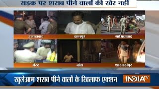 Anti-Cheers Operation: Police crack-down on drunkards in parts of UP