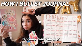 HOW I BULLET JOURNAL & planning for february