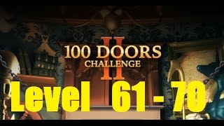 100 Doors Challenge 2 Level 61 - 70 Walkthrough - 100 Дверей сложная игра