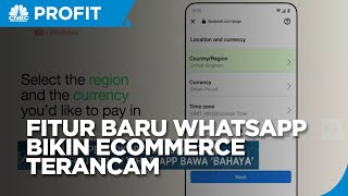 Fitur Baru WhatsApp Bikin e-Commerce Terancam