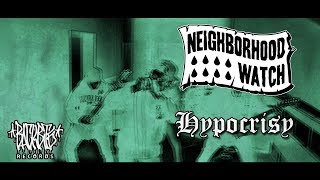 NEIGHBORHOOD WATCH - HYPOCRISY