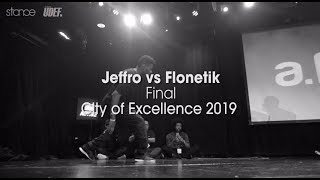 City of Excellence 2019: Jeffro vs Flonetik // Final// .stance