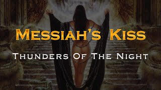 Messiah's Kiss - Thunders Of The Night (Lyrics)