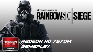 Tom Clancy's Rainbow Six Siege Gameplay on AMD Radeon HD 7670M