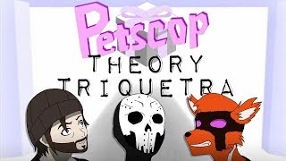 Theory Triquetra: Petscop - Episode 2 - 21-7-2018