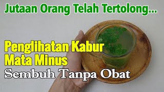 NIATNYA CUMA MAU BERBAGI... COBA PAKAI INI, PENGLIHATAN KABUR, MATA RABUN, MATA MINUS SEMBUH