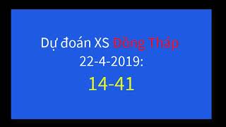 Dự đoán XSMN 22/4/2019 - SOi cầu xổ số Tp HCM, Cà Mau, Đồng THáp