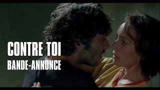 Contre toi avec Kristin Scott-Thomas et Pio Marmai - Bande Annonce