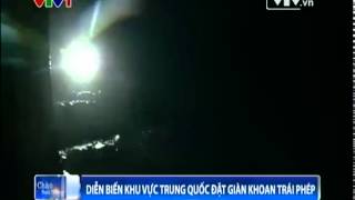 Tin tuc moi nhat bien dong ngay 24/5: Diễn biến khu vực TQ đặt giàn khoan trái phép