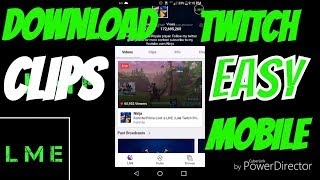 HOW TO DOWNLOAD TWITCH CLIPS ON YOUR MOBILE DEVICE(WORKING 2018)
