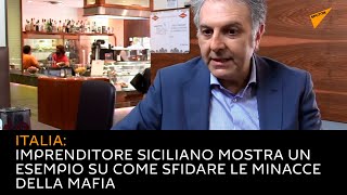 Italia: imprenditore siciliano mostra un esempio su come sfidare le minacce della mafia