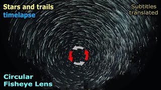 Зоряне небо надихає! Зоряні треки у таймлапс через circular fisheye об'єктив