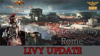 IMPERATOR ROME : THE ROMAN REPUBLIC - EP36 (LIVY UPDATE)