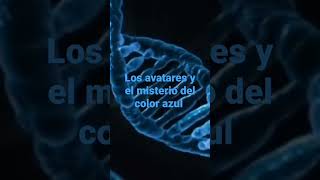 Los avatares y el misterio del color azul