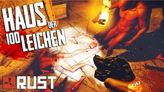 HAUS DER 100 LEICHEN - Chaos Raid im Penisland - Rust Vanilla!