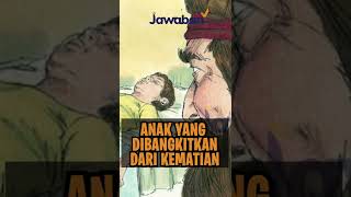 MUJIZAT ANAK YANG DIBANGKITKAN DARI KEMATIAN | #FaktaAlkitab Shorts