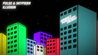PULSE x SKYPIERR - ILLUSION ?