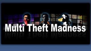 Multi Theft Madness
