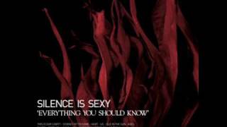 Silence Is Sexy - This Is Our Start