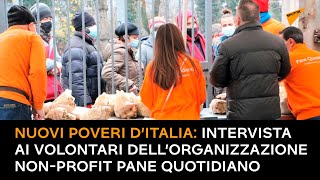 Nuovi poveri d’Italia: intervista ai volontari dell’organizzazione non-profit Pane Quotidiano