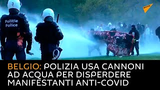 Belgio: polizia usa cannoni ad acqua per disperdere manifestanti anti-COVID