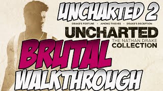 Uncharted 2: Among Thieves Remastered Brutal Walkthrough | 6: Desperate Times