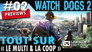 Watch Dogs 2 Gameplay Fr PC PS4 ONE - Tout Sur Le Multijoueur