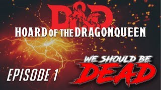 D&D: Hoard of the Dragon Queen - Episode 1 (Roll20 Gameplay)