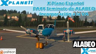 X-Plane Español | Varios | PA44 SEMINOLE DE ALABEO - Incorporación a la Aerolínea Virtual