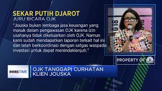 OJK Tanggapi Curhatan Klien Jouska