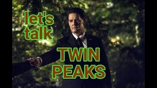 Twin Peaks season 3 Episode 17 & 18 reaction