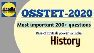 Osstet most important 200+questions on History for arts Osstet ll sir odia ll Rise in British power