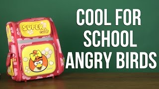 Распаковка Cool For School Angry Birds для девочки