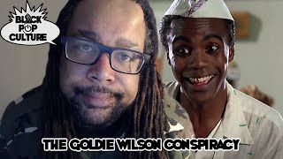 The Goldie Wilson Conspiracy