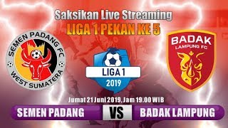 Semen Padang vs Perseru Badak Lampung, Liga 1 2019 Malam ini Jam 19.00 WIB