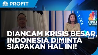 Hadapi Ancaman 5 Krisis Besar, Indonesia Perlu Siapakan Hal Ini!