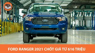 Ford Ranger 2021 chốt giá từ 616 triệu, thế này thì lại BÁ ĐẠO phân khúc |Yêu Xe|